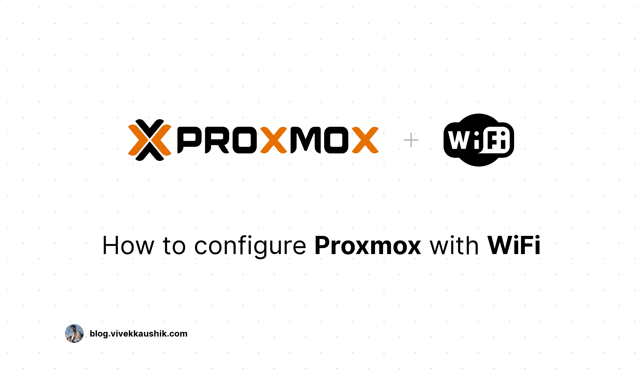 Guide: How to configure Proxmox with WiFi