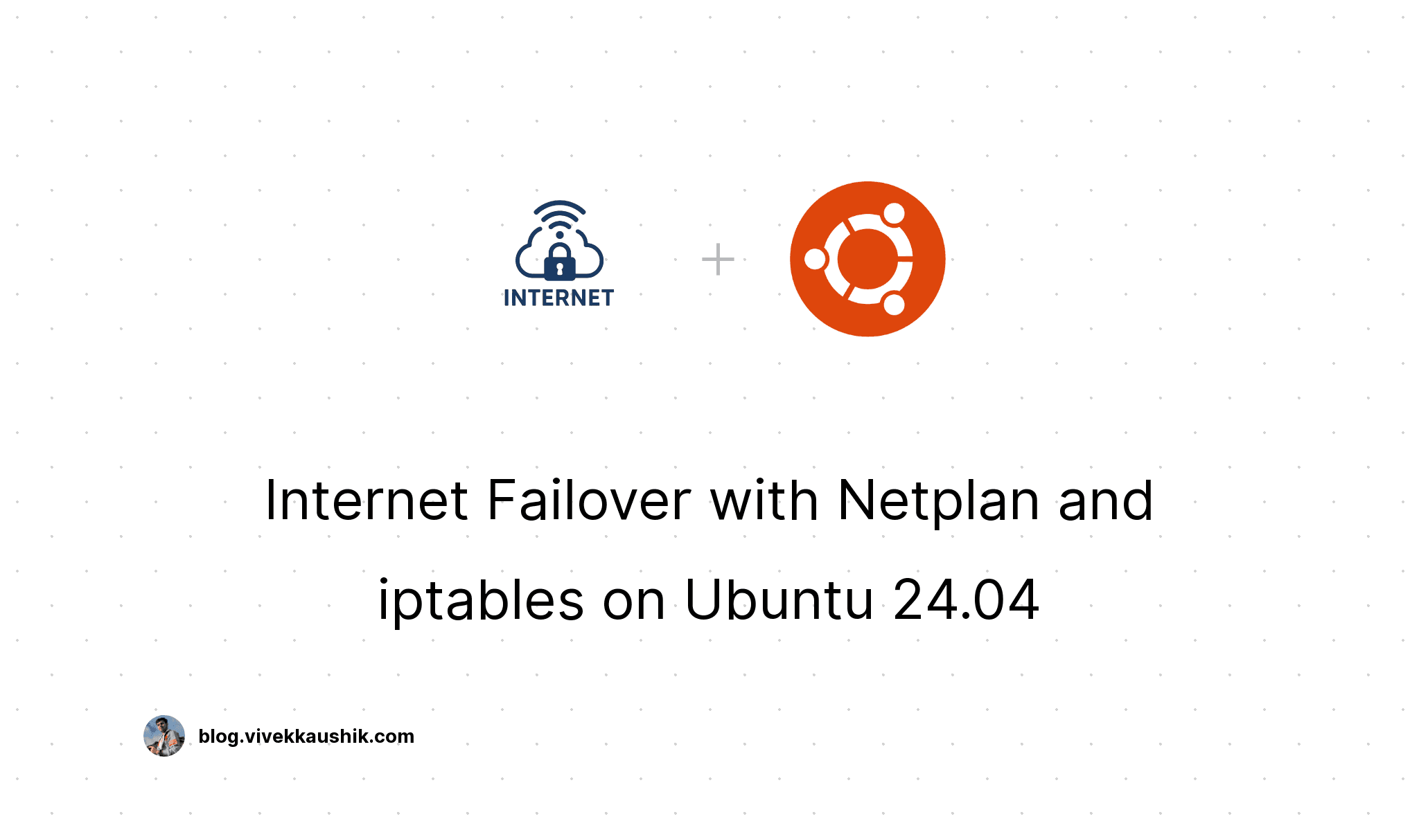 Internet Failover with Netplan and iptables on Ubuntu 24.04